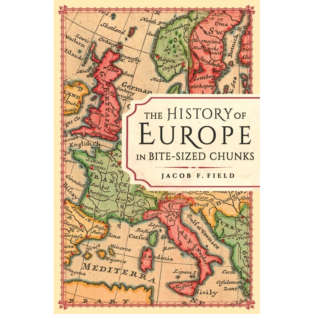 The History of Europe in bite-sized chunks